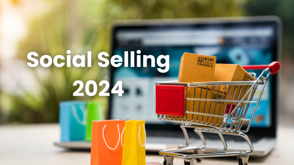 Social Selling 2024